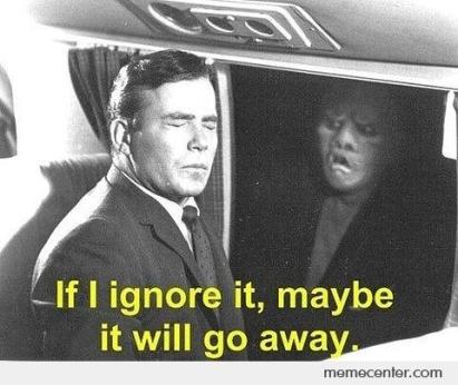 If-I-ignore-it-maybe-it-will-go-away_o_34279